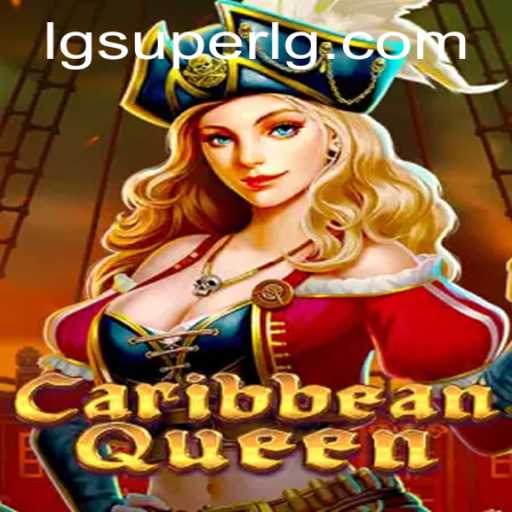 Discover the Thrills of CaribbeanQueen: The Game Everyone is Buzzing About
