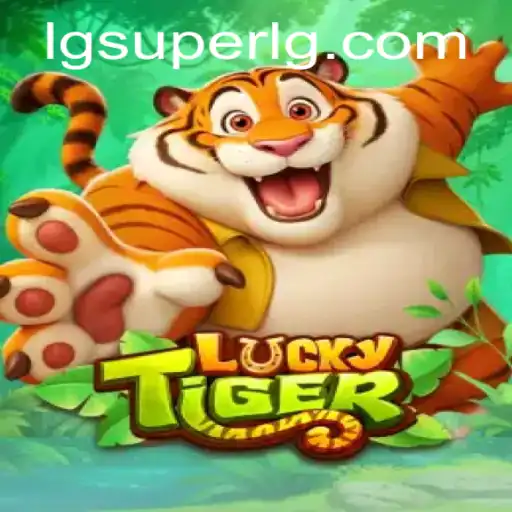 Exploring the Exciting World of LuckyTiger: Your Ultimate Guide to SuperLG