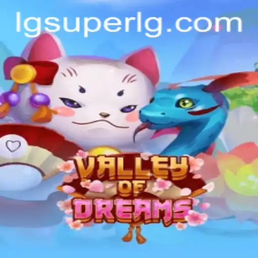 Enter the Enchanting Realm of ValleyofDreams – An Epic Adventure Unveiled with SuperLG